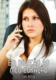 Em direção ao meu coração