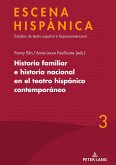 Historia familiar e historia nacional en el teatro hispánico contemporáneo