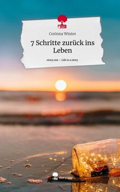 Cover 7 Schritte zurück ins Leben. Life is a Story - story.one