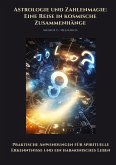 Astrologie und Zahlenmagie: Eine Reise in kosmische Zusammenhänge