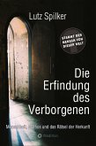 Die Erfindung des Verborgenen Die Erfindung des Verborgenen