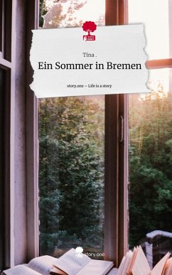 Cover Ein Sommer in Bremen. Life is a Story - story.one