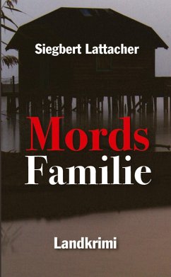Mords Familie - Lattacher, Siegbert