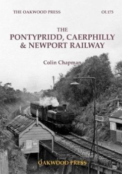 The Pontypridd, Caerphilly & Newport Railway - Chapman, Colin
