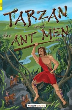 Tarzan and the Ant Men - Foxton Readers Level 3 (900 Headwords CEFR B1) with free online AUDIO - Hodgson, Jennifer