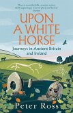 Upon a White Horse (eBook, ePUB) Upon a White Horse (eBook, ePUB)
