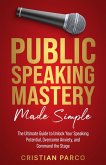 Public Speaking Mastery Made Simple (eBook, ePUB) Public Speaking Mastery Made Simple (eBook, ePUB)