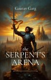 The Serpent's Arena (eBook, ePUB) The Serpent's Arena (eBook, ePUB)