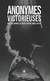 Anonymes victorieuses (eBook, ePUB) Anonymes victorieuses (eBook, ePUB)