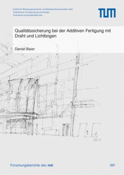 Cover Qualitätssicherung bei der Additiven Fertigung mit Draht und Lichtbogen