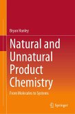 Natural and Unnatural Product Chemistry (eBook, PDF)