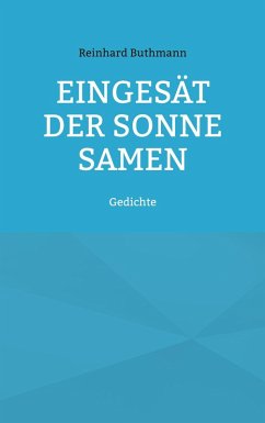 Eingesät der Sonne Samen (eBook, ePUB)