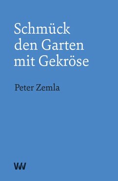 Cover Schmück den Garten mit Gekröse
