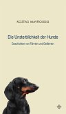 Die Unsterblichkeit der Hunde Die Unsterblichkeit der Hunde