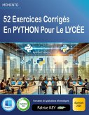 52 Exercices Corrigés en Python pour le lycée 52 Exercices Corrigés en Python pour le lycée