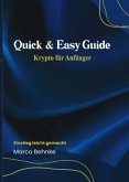 Quick & Easy Guide Krypto für Anfänger