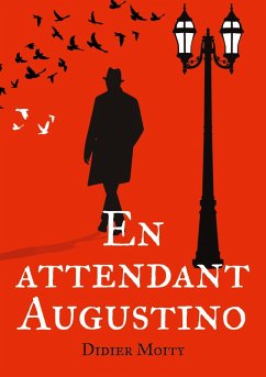 En attendant Augustino - Moity, Didier