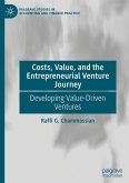 Costs, Value, and the Entrepreneurial Venture Journey Costs, Value, and the Entrepreneurial Venture Journey