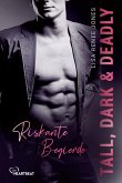 Tall, Dark and Deadly - Riskante Begierde Tall, Dark and Deadly - Riskante Begierde