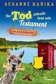 Der Tod schreibt heut sein Testament Der Tod schreibt heut sein Testament