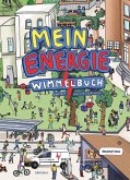 Mein Energie Wimmelbuch Mein Energie Wimmelbuch