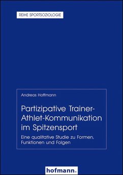 Partizipative Trainer-Athlet-Kommunikation im Spitzensport - Hoffmann, Andreas