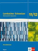 Lambacher Schweizer Mathematik Grundwissen 11/12. Arbeitsheft zum Nachschlagen Klassen 11/12. Ausgabe Bayern Lambacher Schweizer Mathematik Grundwissen 11/12. Arbeitsheft zum Nachschlagen Klassen 11/12. Ausgabe Bayern