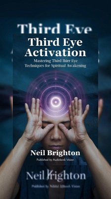 Third Eye Activation (eBook, ePUB) - Brighton, Neil