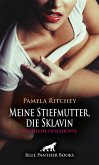 Meine Stiefmutter, die Sklavin   Erotische Geschichte (eBook, ePUB)