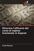 Misurare l'efficacia del corso di inglese funzionale in Gujarat Misurare l'efficacia del corso di inglese funzionale in Gujarat