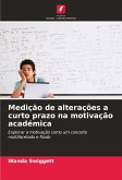 Medição de alterações a curto prazo na motivação académica
