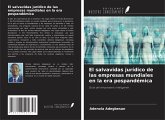 El salvavidas jurídico de las empresas mundiales en la era pospandémica El salvavidas jurídico de las empresas mundiales en la era pospandémica