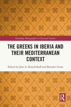 The Greeks in Iberia and their Mediterranean Context