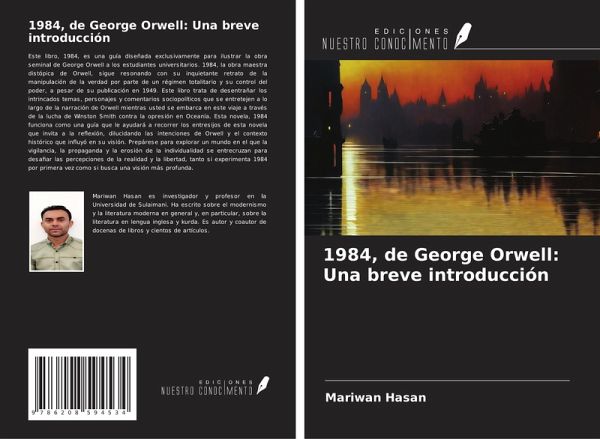 1984, de George Orwell: Una breve introducción 1984, de George Orwell: Una breve introducción