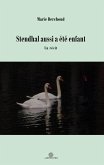 Stendhal aussi a été enfant Stendhal aussi a été enfant