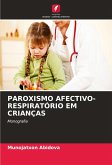 PAROXISMO AFECTIVO-RESPIRATÓRIO EM CRIANÇAS PAROXISMO AFECTIVO-RESPIRATÓRIO EM CRIANÇAS