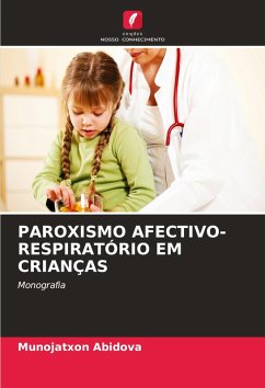 PAROXISMO AFECTIVO-RESPIRATÓRIO EM CRIANÇAS - Abidova, Munojatxon