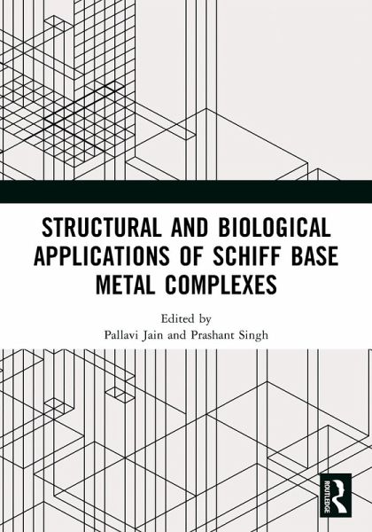 Structural and Biological Applications of Schiff Base Metal Complexes Structural and Biological Applications of Schiff Base Metal Complexes
