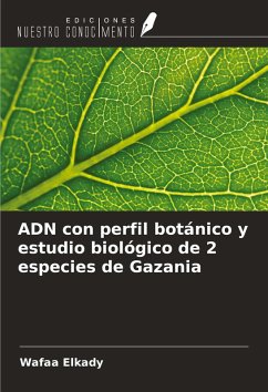 ADN con perfil botánico y estudio biológico de 2 especies de Gazania - Elkady, Wafaa
