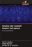 Analisi dei metalli tossici nel pesce Analisi dei metalli tossici nel pesce