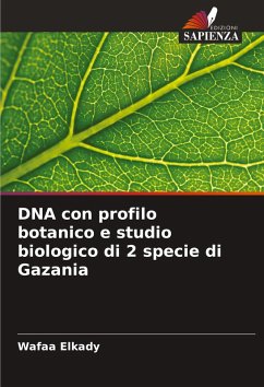 DNA con profilo botanico e studio biologico di 2 specie di Gazania - Elkady, Wafaa