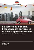 Le service numérique, l'économie de partage et le développement durable Le service numérique, l'économie de partage et le développement durable