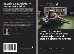 Desarrollo de una arquitectura de interfaz de mensajes para el sistema operativo Android - Ahamed, Mohammad Mithun