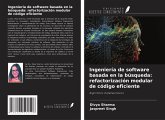 Ingeniería de software basada en la búsqueda: refactorización modular de código eficiente Ingeniería de software basada en la búsqueda: refactorización modular de código eficiente