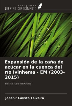 Cover Expansión de la caña de azúcar en la cuenca del río Ivinhema - EM (2003-2015)