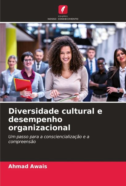 Diversidade cultural e desempenho organizacional Diversidade cultural e desempenho organizacional