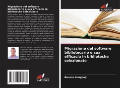 Migrazione del software bibliotecario e sua efficacia in biblioteche selezionate - Adogbeji, Benson