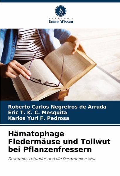 Hämatophage Fledermäuse und Tollwut bei Pflanzenfressern Hämatophage Fledermäuse und Tollwut bei Pflanzenfressern