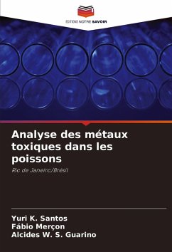 Analyse des métaux toxiques dans les poissons - K. Santos, Yuri;Merçon, Fábio;W. S. Guarino, Alcides