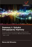 Somnus I: Sztuka intryguj¿cej hipnozy